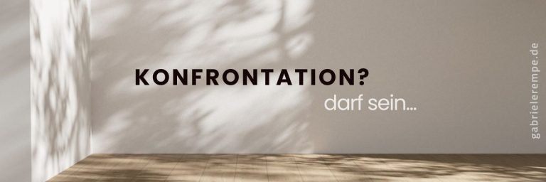 Konfrontation? Darf sein