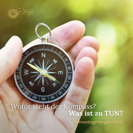 Wofür steht der Kompass? Was ist zu TUN?