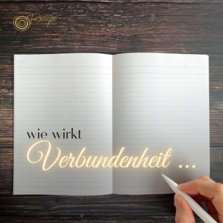 Wie wirkt Verbundenheit...
