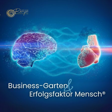 Bussiness-Garten & ErfolgsfaktorMensch
